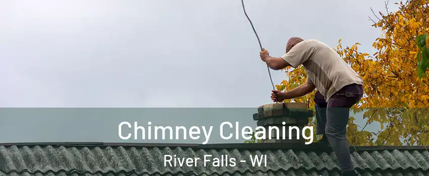  Chimney Cleaning River Falls - WI