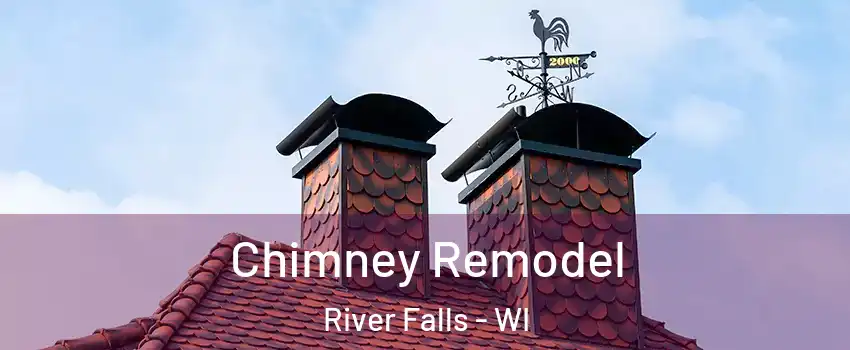  Chimney Remodel River Falls - WI