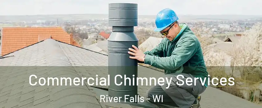  Commercial Chimney Services River Falls - WI