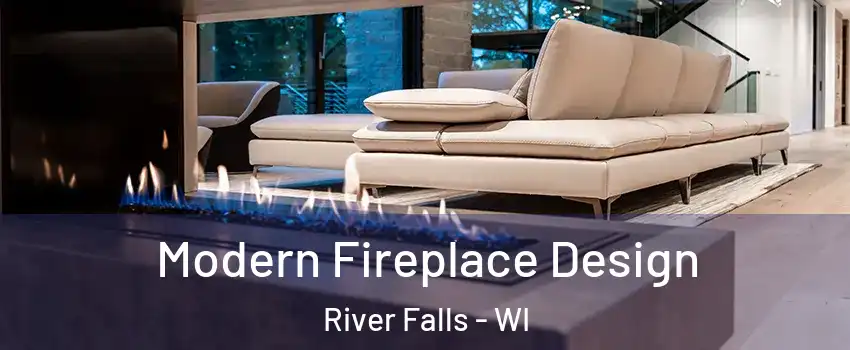  Modern Fireplace Design River Falls - WI