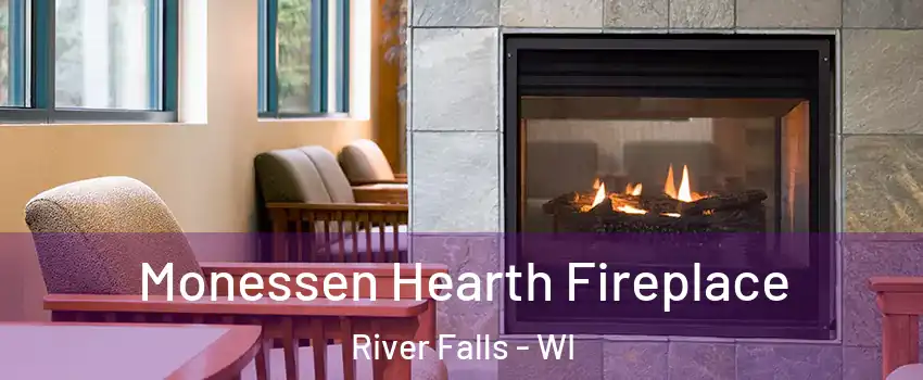  Monessen Hearth Fireplace River Falls - WI