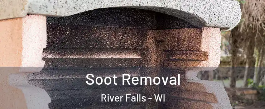  Soot Removal River Falls - WI